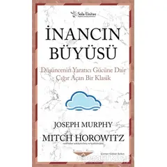 İnancın Büyüsü - Joseph Murphy - Sola Unitas