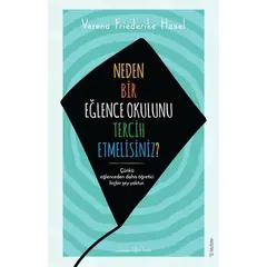 Neden Bir Eğlence Okulunu Tercih Etmelisiniz? - Verena Friederike Hasel - Sola Unitas