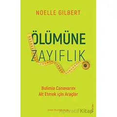 Ölümüne Zayıflık - Noelle Gilbert - Sola Unitas