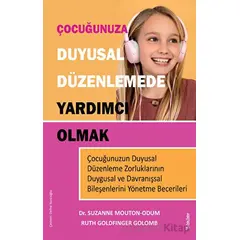 Çocuğunuza Duyusal Düzenlemede Yardımcı Olmak - Suzanne Mouton-Odum - Sola Unitas