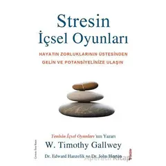 Stresin İçsel Oyunları - W. Timothy Gallwey - Sola Unitas