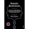 Seninle Başlamadı - İmzalı ve Ciltli Özel Baskı - Mark Wolynn - Sola Unitas