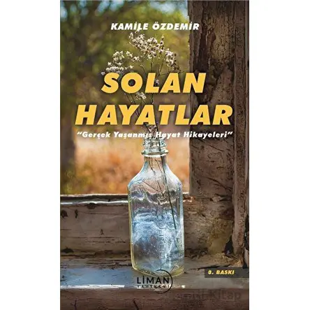 Solan Hayatlar - Kamile Özdemir - Liman Yayınevi