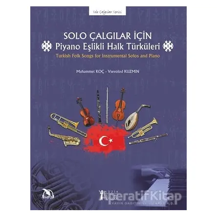 Solo Çalgılar İçin Piyano Eşlikli Halk Türküleri - Vsevolod Kuzmin - Müzik Eğitimi Yayınları