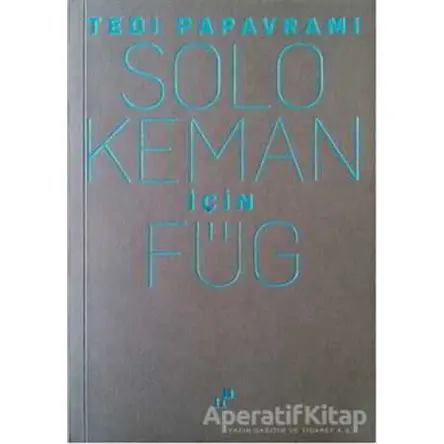 Solo Keman için Füg - Tedi Papavrami - Norgunk Yayıncılık