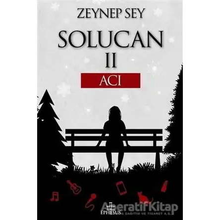 Solucan 2 - Acı - Zeynep Sey - Ephesus Yayınları