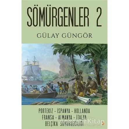 Sömürgenler 2 - Gülay Güngör - Cinius Yayınları