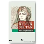 Güzel Gözlü Benek Sultan - Osman Çeviksoy - Çınaraltı Yayınları