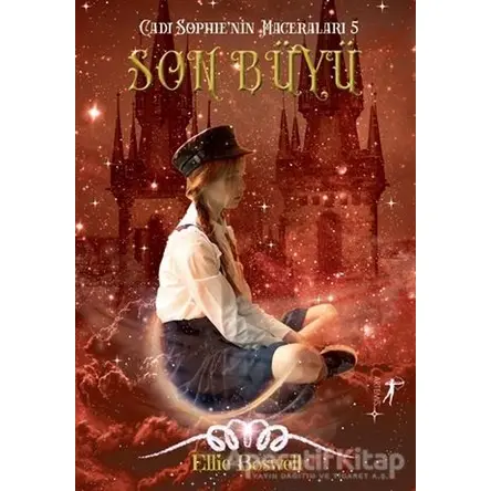 Son Büyü - Cadı Sophienin Maceraları 5 - Ellie Boswell - Artemis Yayınları