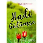 Hadi Gülümse - Belgin Bıyıkoğlu - Sinopsis Yayınları