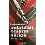 Anlatılan Onların Şiiridir - Özgün E. Bulut - Totem Yayıncılık