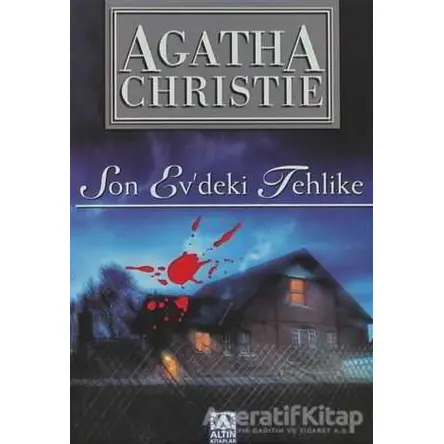 Son Evdeki Tehlike - Agatha Christie - Altın Kitaplar