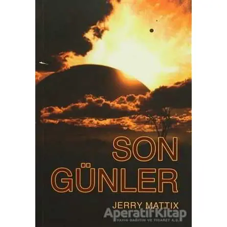 Son Günler - Jerry Mattix - GDK Yayınları