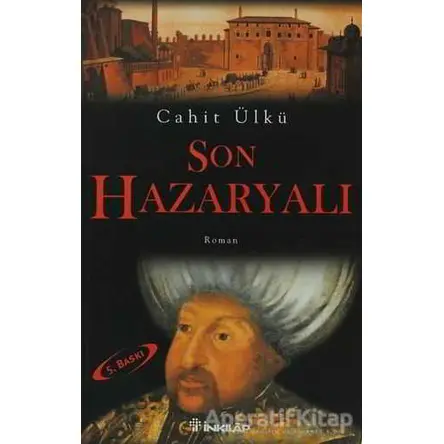 Son Hazaryalı - Cahit Ülkü - İnkılap Kitabevi