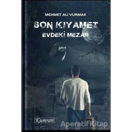 Son Kıyamet - Mehmet Ali Vurmak - Kumran Yayınları