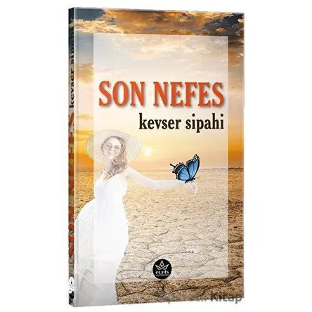 Son Nefes - Kevser Sipahi - Elpis Yayınları