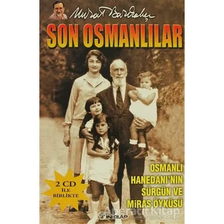 Son Osmanlılar - Murat Bardakçı - İnkılap Kitabevi