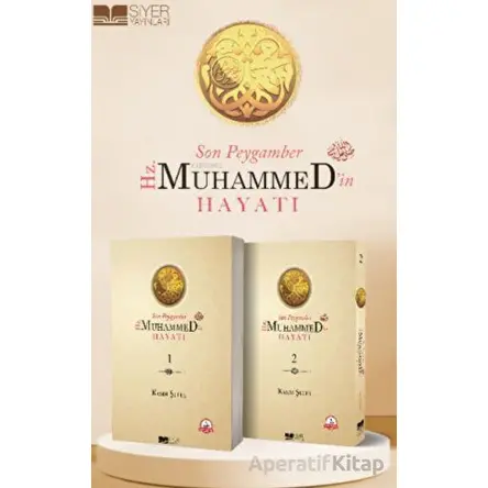 Son Peygamber Hz. Muhammedin Hayatı 1 - 2 Cilt Takım - Kasım Şulul - Siyer Yayınları