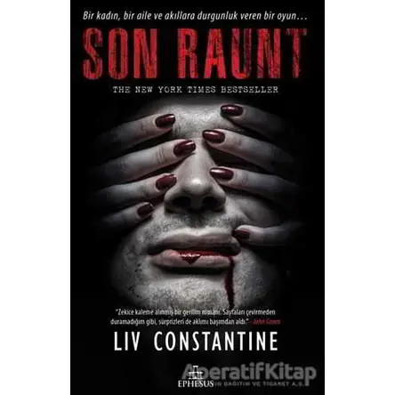 Son Raunt ( Ciltli ) - Liv Constantine - Ephesus Yayınları