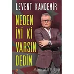 Neden İyi ki Varsın Dedim - Levent Kandemir - Cinius Yayınları