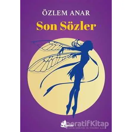 Son Sözler - Özlem Anar - Çınar Yayınları