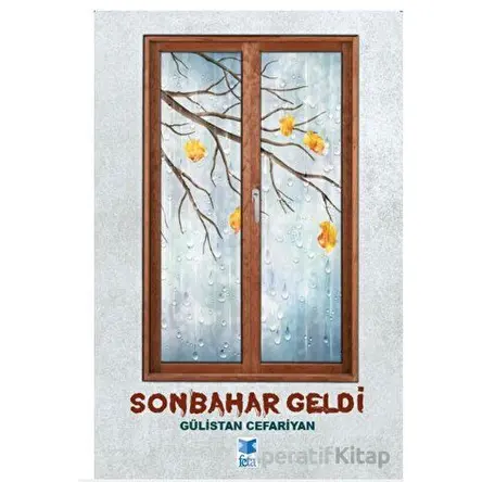 Sonbahar Geldi - Gülistan Caferiyan - Feta Yayıncılık