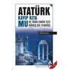 Atatürk Kayıp Kıta Mu ve Türk Tarih Tezi Güneş Dil Teorisi - Ali Nazmi Çora - Sonçağ Yayınları