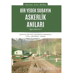 Bir Yedek Subayın Askerlik Anıları - Mehmet Emin Bora - Sonçağ Yayınları