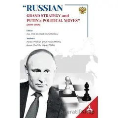 Russian - Grand Strategy and Putin’s Political Moves (2000-2008)