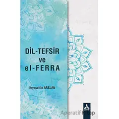 Dil-Tefsir ve el-Ferra - Kıyasettin Arslan - Sonçağ Yayınları