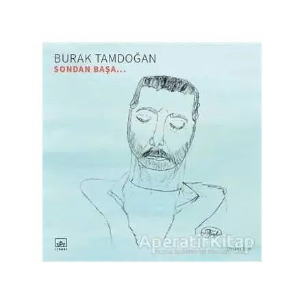 Sondan Başa - Burak Tamdoğan - İthaki Yayınları