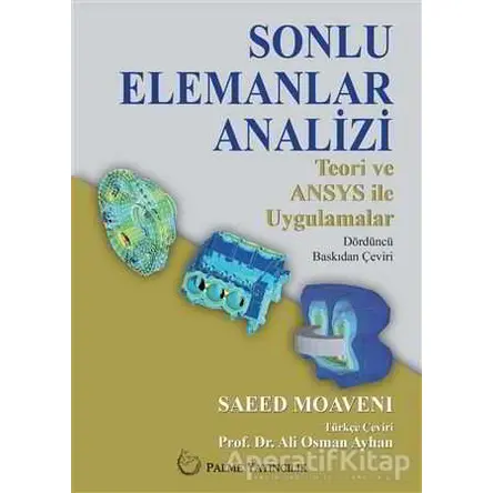 Sonlu Elemanlar Analizi - Saeed Moaveni - Palme Yayıncılık - Akademik Kitaplar