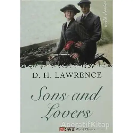 Sons and Lovers - David Herbert Richards Lawrence - Dejavu Publishing