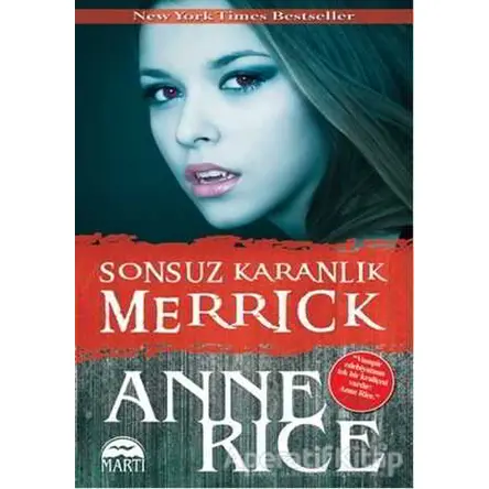 Sonsuz Karanlık: Merrick - Anne Rice - Martı Yayınları