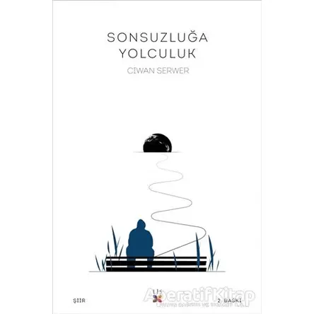 Sonsuzluğa Yolculuk - Ciwan Serwer - Lis Basın Yayın