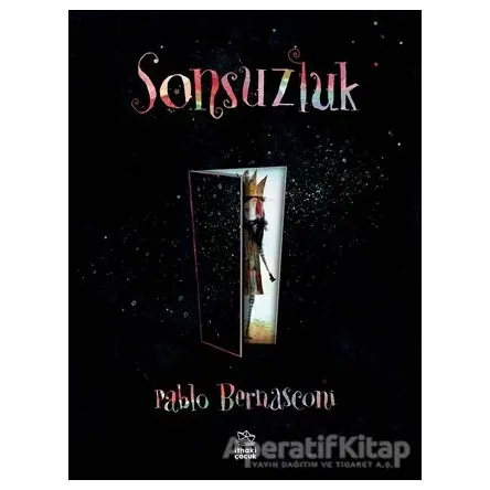 Sonsuzluk - Pablo Bernasconi - İthaki Çocuk Yayınları