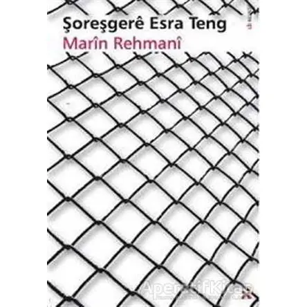 Şoreşgere Esra Teng - Marin Rehmani - Lis Basın Yayın