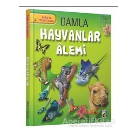 Soru ve Cevaplarla Hayvanlar Alemi - Kolektif - Damla Yayınevi