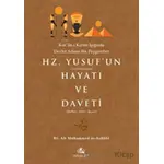 Hz. Yusufun Hayatı ve Daveti - Ali Muhammed as-Sallabi - Asalet Yayınları