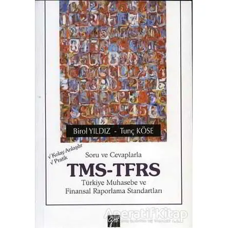 Soru ve Cevaplarla TMS - TFRS - Tunç Köse - Gazi Kitabevi