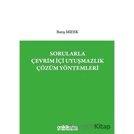 Sorularla Çevrim İçi Uyuşmazlık Çözüm Yöntemleri - Barış Mıdık - On İki Levha Yayınları