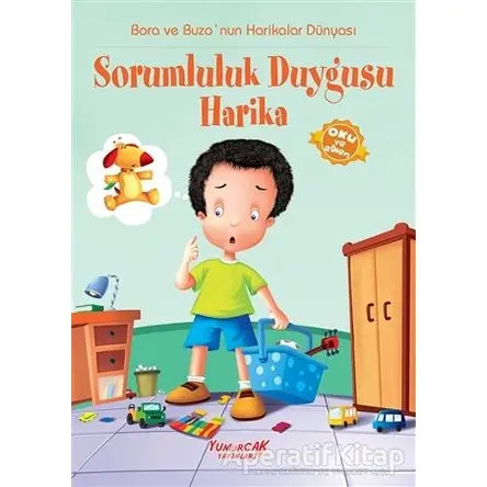 Sorumluluk Duygusu Harika - Kolektif - Yumurcak Yayınları