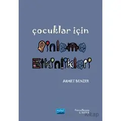 Çocuklar için Dinleme Etkinlikleri - Ahmet Benzer - Nobel Akademik Yayıncılık