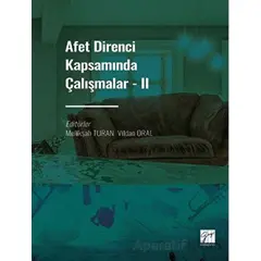 Afet Direnci Kapsamında Çalışmalar - 2 - Vildan Oral - Gazi Kitabevi