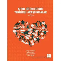 Spor Bilimlerinde Yenilikçi Araştırmalar - 1 - Mücahit Dursun - Gazi Kitabevi