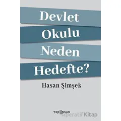 Devlet Okulu Neden Hedefte? - Hasan Şimşek - Yeni İnsan Yayınevi