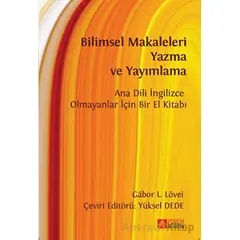 Bilimsel Makaleleri Yazma Ve Yayımlama Ana Dili İngilizce Olmayanlar İçin Bir El Kitabı