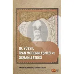 19. Yüzyıl İran Modernleşmesi ve Osmanlı Etkisi