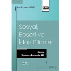 Sosyal, Beşeri ve İdari Bilimler Alanında Uluslararası Araştırmalar XXII