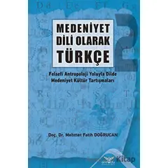 Medeniyet Dili Olarak Türkçe - 2 - M. Fatih Doğrucan - Altınordu Yayınları